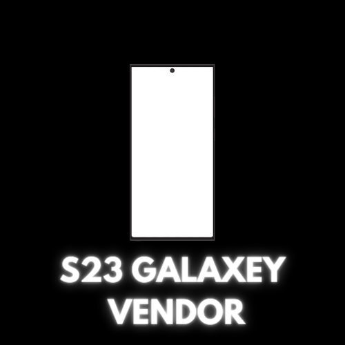 S23 Galaxey Vendor